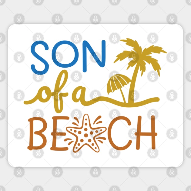 Son of a beach Magnet by oceanys